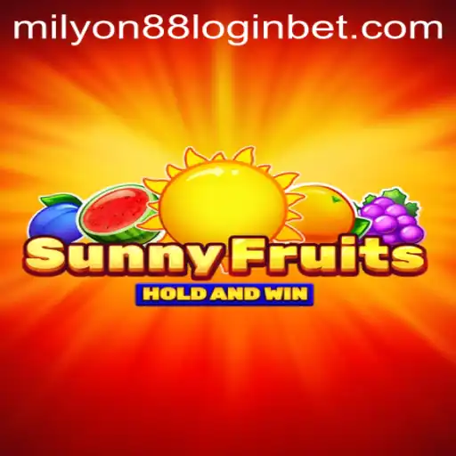Exploring the Vibrant World of SunnyFruits with Milyon88 Login