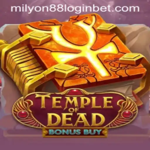 Experience the Thrills of TempleofDeadBonusBuy with Milyon88 Login
